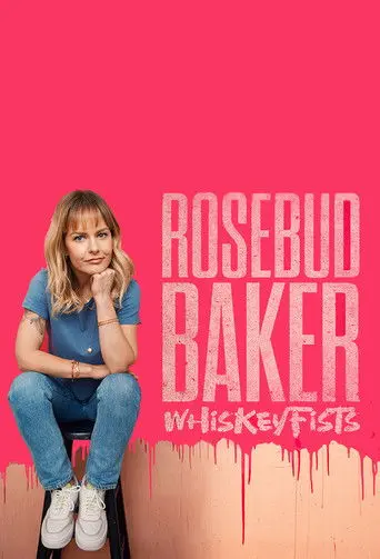 Rosebud Baker: Whiskey Fists (2021)