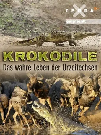 Crocodiles - The Private Life of Primeaval Reptiles (2011)