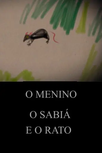 O Menino, o Sabiá e o Rato (2021)