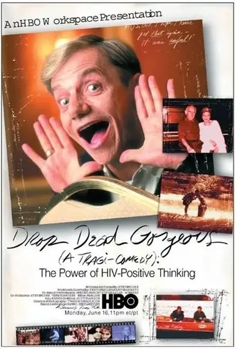 Drop Dead Gorgeous (A Tragicomedy): The Power Of HIV Positive Thinking (1997)
