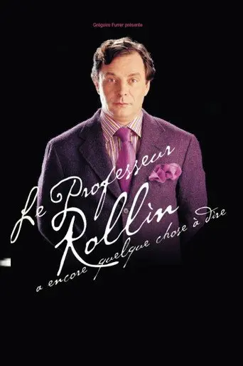 François Rollin - Le Professeur Rollin a encore quelque chose à dire (2003)