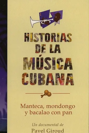 Manteca, mondongo y bacalao con pan: una mirada al jazz cubano (2008)