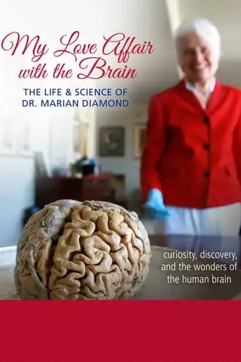 My Love Affair With The Brain: The Life And Science Of Dr. Marian Diamond (2016)
