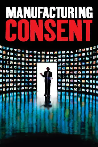 Manufacturing Consent: Noam Chomsky And The Media (1992)