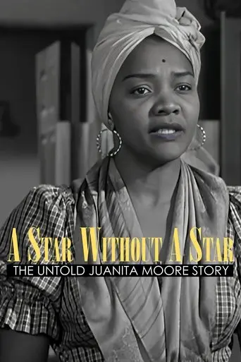 A Star Without a Star: The Untold Juanita Moore Story (2022)