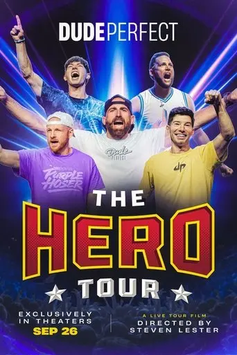 Dude Perfect: The Hero Tour (2025)