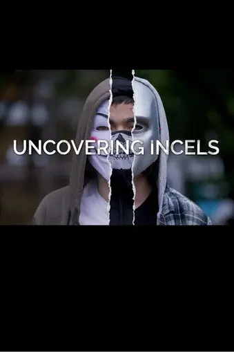 Uncovering Incels (2023)