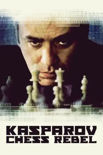 Garry Kasparov - Rebelle Sur L'echiquier (2024)