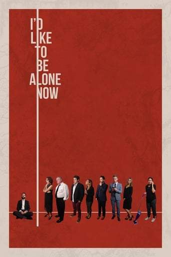I'd Like To Be Alone Now (2019)