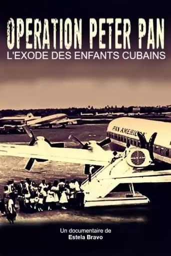 Operation Peter Pan: Flying Back to Cuba (2011)