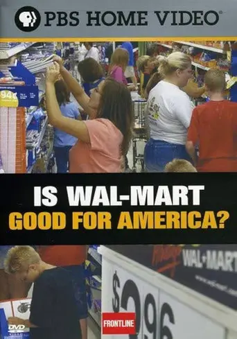 Is Wal-Mart Good for America? (2004)