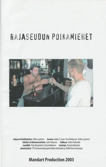Rajaseudun poikamiehet (2003)