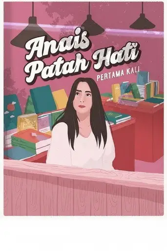 Anais Patah Hati Pertama Kali (2020)