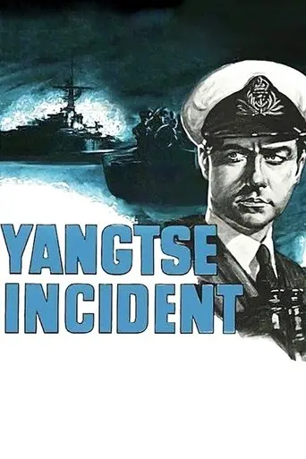 Yangtse Incident: The Story of H.M.S. Amethyst (1957)