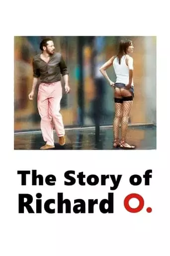 The Story Of Richard O (2007)