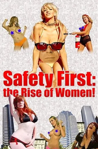 Safety First: The Rise Of Women! (2008)