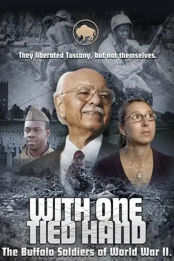 With One Tied Hand: The Buffalo Soldiers Of World War II (2017)