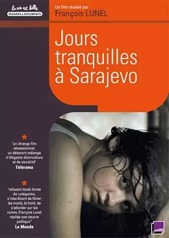 Jours Tranquilles A Sarajevo (2003)