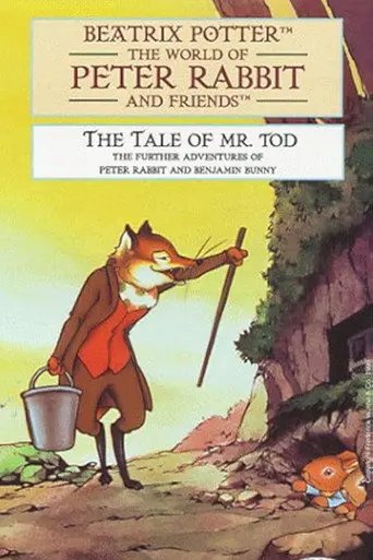 The World of Peter Rabbit and Friends: The Tale of Mr. Tod (1998)