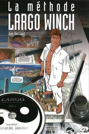 La méthode Largo Winch (2010)