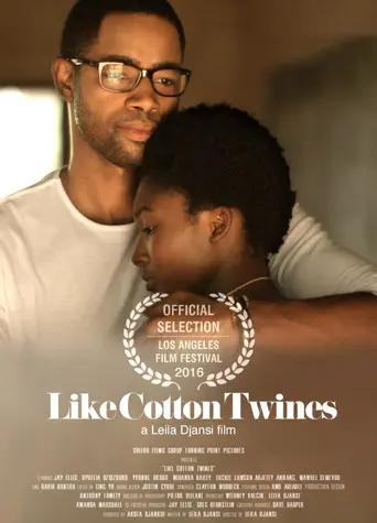 Like Cotton Twines (2016)