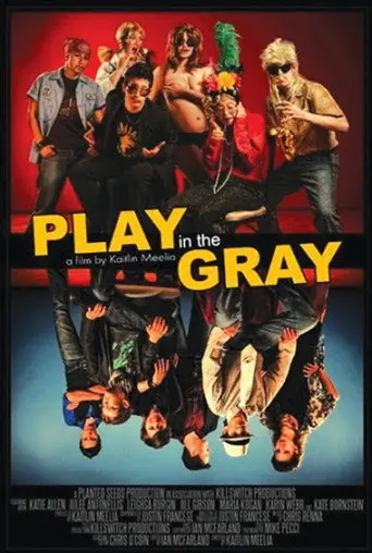 Play in the Gray (2012)