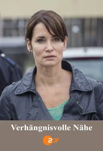 Verhängnisvolle Nähe (2014)