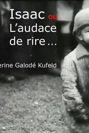Isaac ou l'audace de rire (2018)