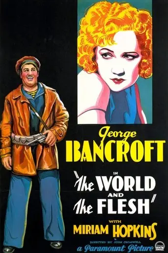 The World And The Flesh (1932)