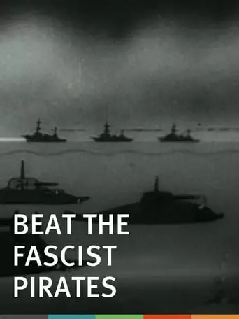 Beat the Fascist Pirates (1941)