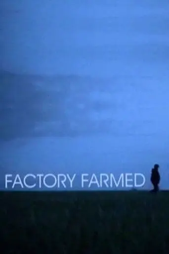 Factory Farmed (2008)