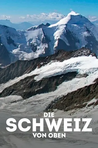 Die Schweiz von oben (2019)