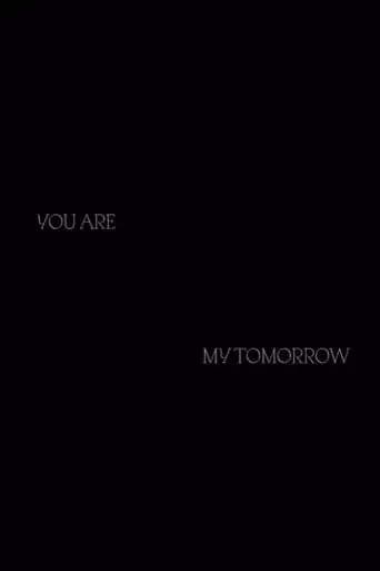 You Are My Tomorrow (2024)