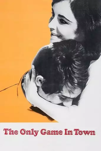 The Only Game In Town (1970)