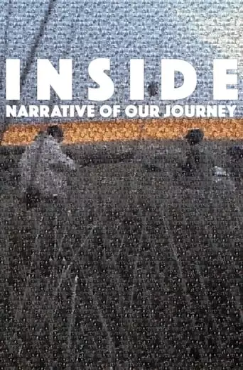 INSIDE: Narrative Of Our Journey (2023)