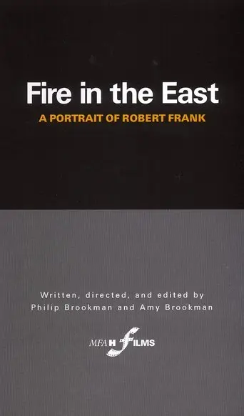 Fire in the East: A Portrait of Robert Frank (1986)