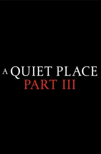 A Quiet Place Part III (2024)