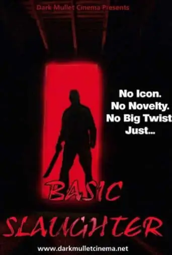 Basic Slaughter (2007)