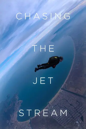 Chasing the Jet Stream (2019)