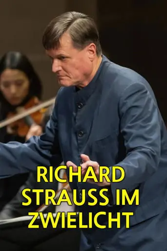 Richard Strauss im Zwielicht (2025)