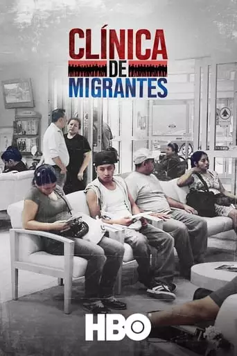 Clinica De Migrantes: Life, Liberty, And The Pursuit Of Happiness (2016)