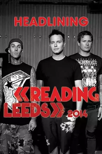 Blink 182 - Live Reading Festival 2014 (2014)