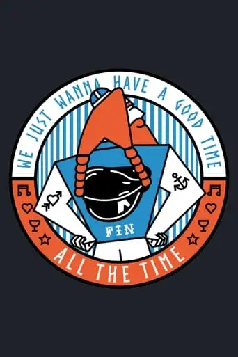 We Just Wanna Have A Good Time All The Time (2023)