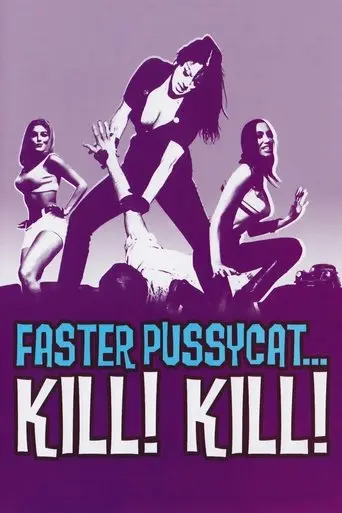 Faster, Pussycat! Kill! Kill! (1965)