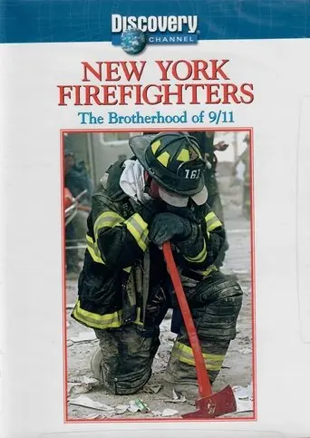 New York Firefighters: The Brotherhood of September 11 (2002)