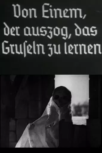 Von Einem, Der Auszog, Das Gruseln Zu Lernen (1935)