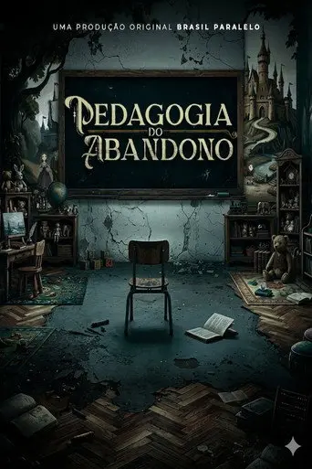 Pedagogia do Abandono (2026)