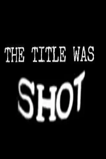 The Title Was Shot (2009)