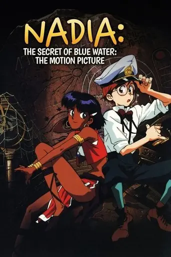Nadia: The Secret of Blue Water - The Motion Picture (1991)