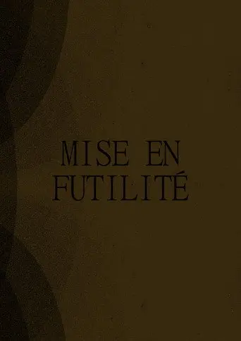 Mise en Futilité (2026)